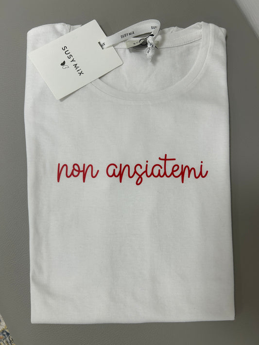 Susy Mix t-shirt “Non ansiatemi”